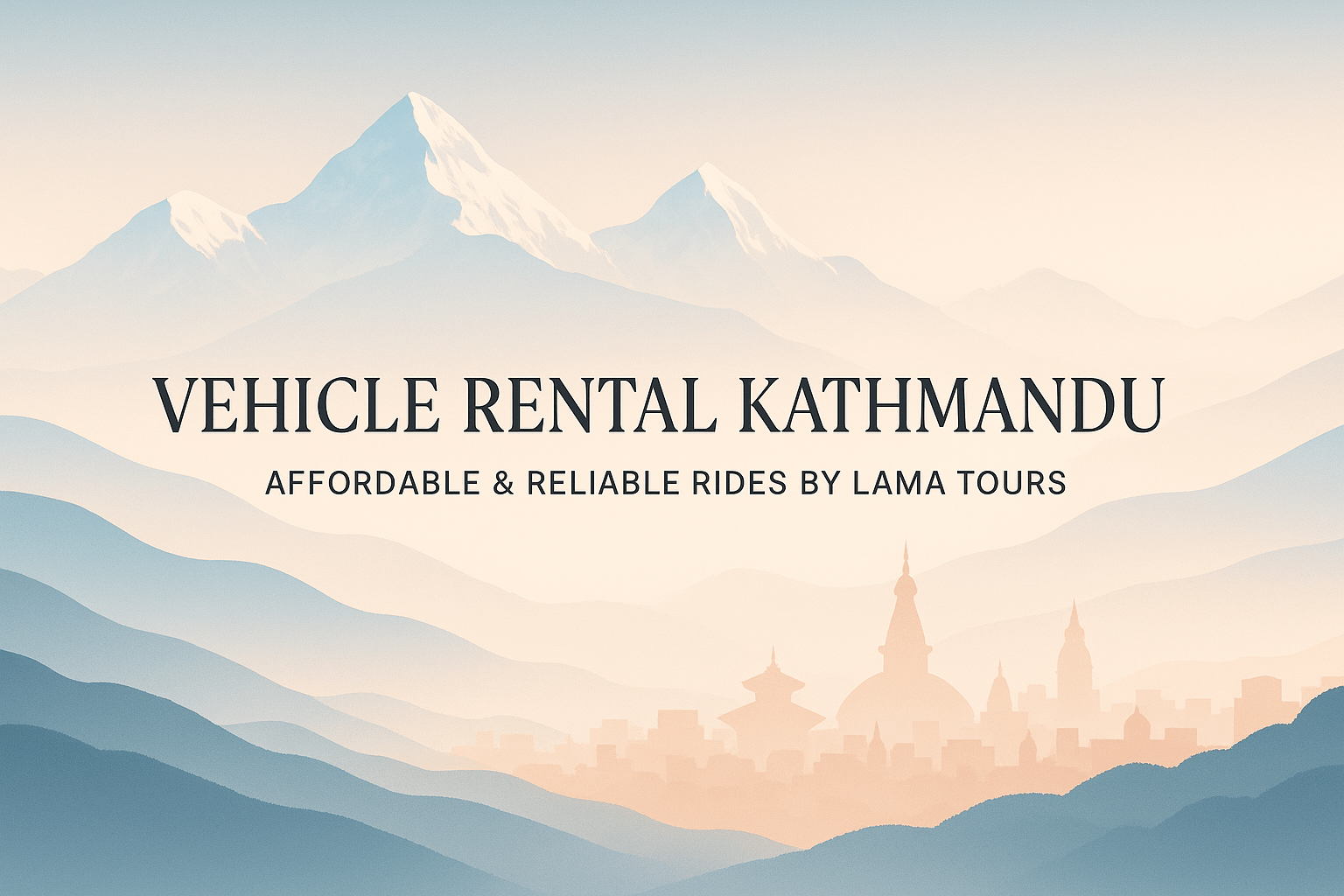 Vehicle Rental Kathmandu – Private Car Hire by Lama Tours